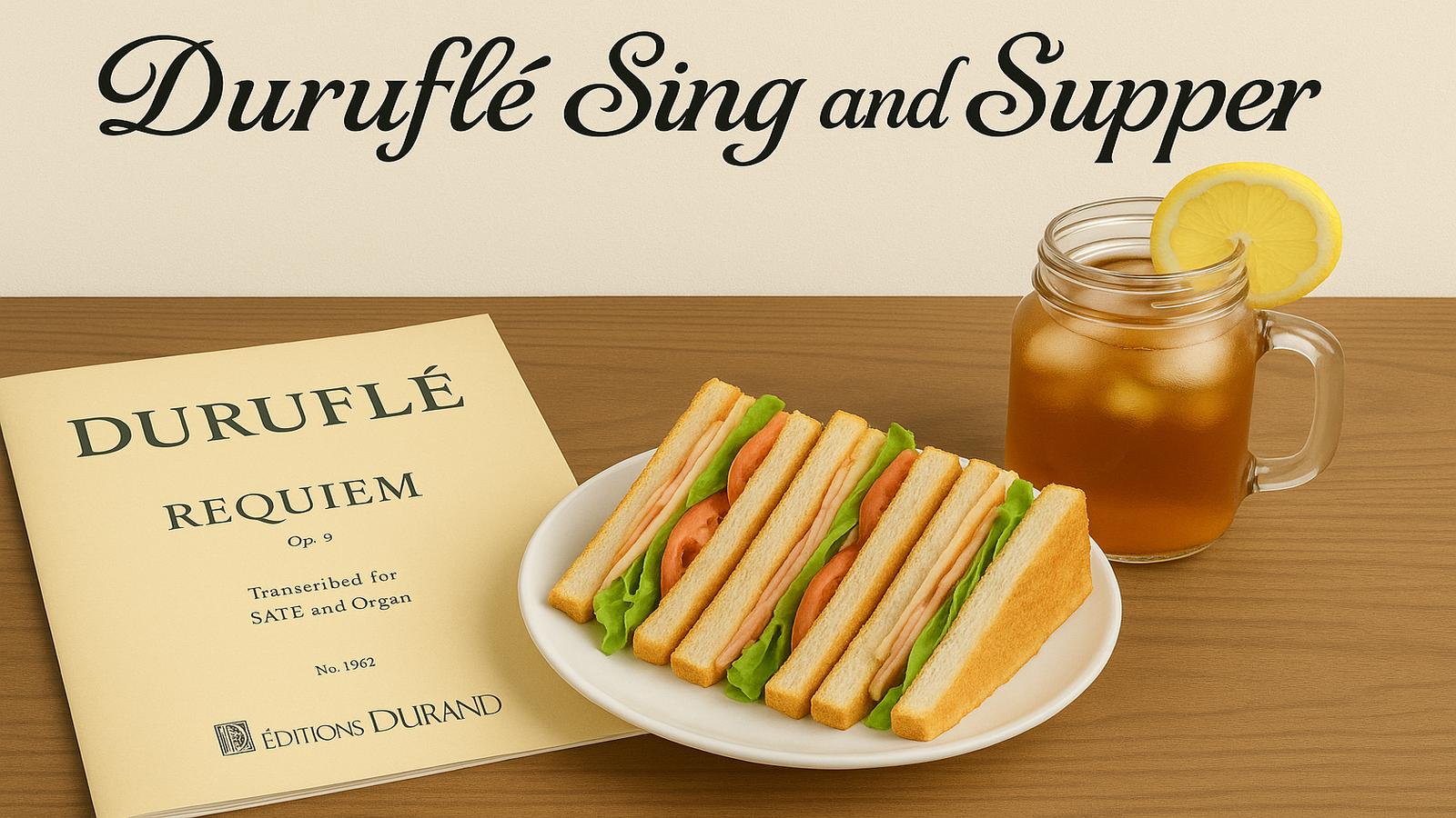 Durulfé Sing and Supper